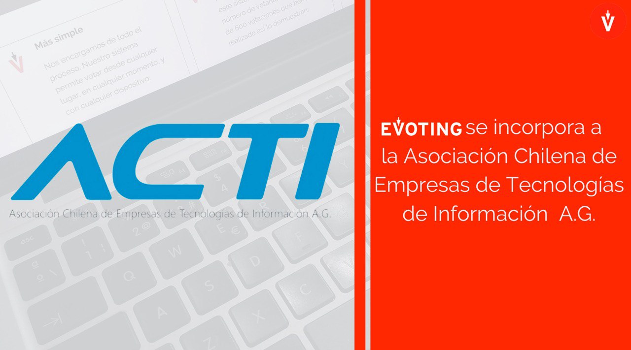 EVoting se incorpora a ACTI